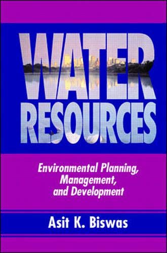 Beispielbild fr Water Resources: Environmental Planning, Management and Development zum Verkauf von Goodwill Books
