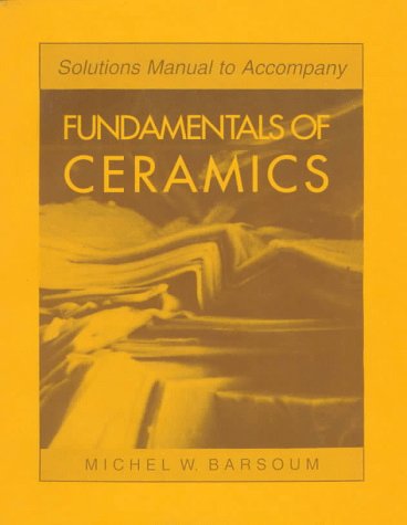 9780070055223: Solutions Manual to Accompany Fundamentals of Ceramics