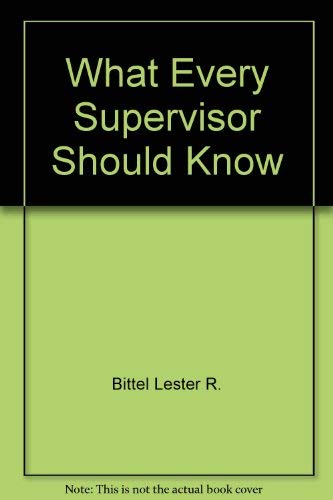 Beispielbild fr What Every Supervisor Should Know zum Verkauf von Better World Books