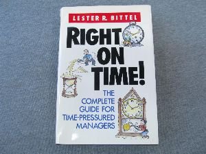 Stock image for Right on Time!: The Complete Guide for Time-pressured Managers for sale by WorldofBooks