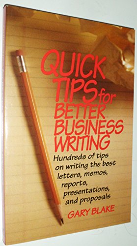 Beispielbild fr Quick Tips for Better Business Writing zum Verkauf von Better World Books