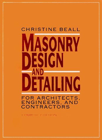Stock image for Masonry Design and Detailing: For Architects, Engineers, and Contractors. 4th edition for sale by Rob the Book Man