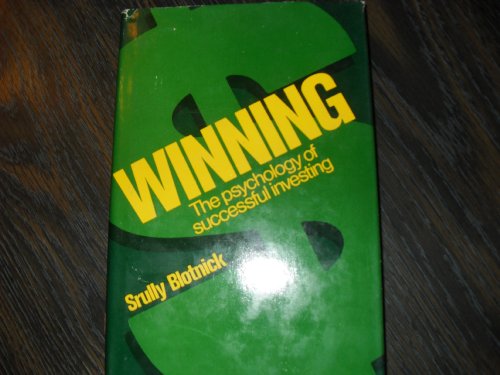 Winning: The Psychology of Successful Investing (9780070061194) by Blotnick, Srully