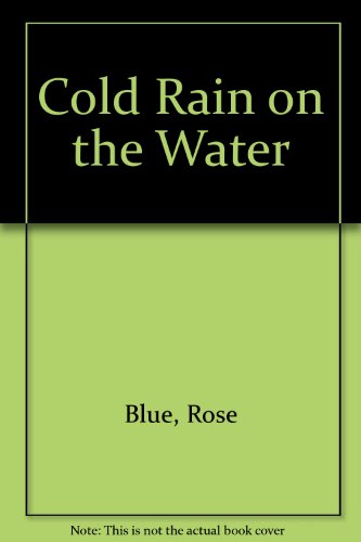 Stock image for Cold Rain on the Water for sale by Better World Books