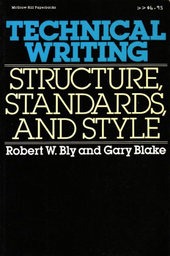 Stock image for Technical Writing: Structure, Standards, and Style for sale by Wonder Book