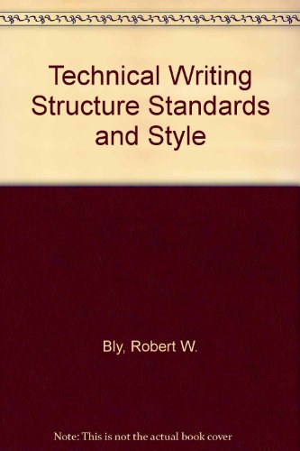 Imagen de archivo de Technical Writing Structure Standards and Style a la venta por Wonder Book