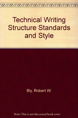 Stock image for Technical Writing Structure Standards and Style for sale by Wonder Book