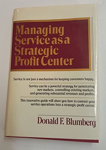 Stock image for Managing Service As a Strategic Profit Center for sale by Bingo Used Books