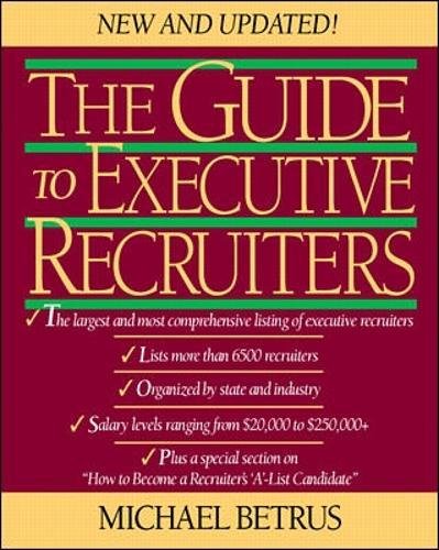 Stock image for The Guide to Executive Recruiters for sale by Better World Books