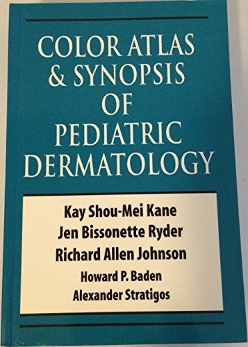 Beispielbild fr Color Atlas and Synopsis of Pediatric Dermatology zum Verkauf von Better World Books