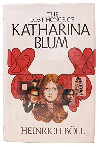 9780070064256: The lost honor of Katharina Blum : how violence develops and where it can lead