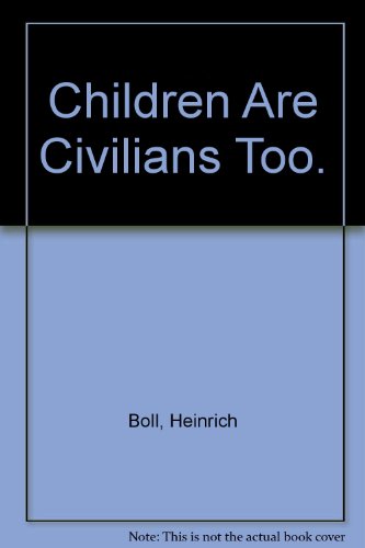 Beispielbild fr Children Are Civilians Too. zum Verkauf von Wonder Book