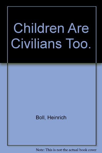 Imagen de archivo de Children Are Civilians Too a la venta por gearbooks