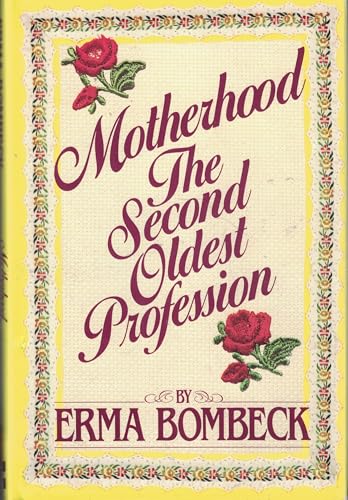 Beispielbild fr Motherhood: The Second Oldest Profession zum Verkauf von SecondSale