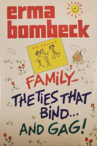 9780070064607: Family: The Ties That Bind and Gag!