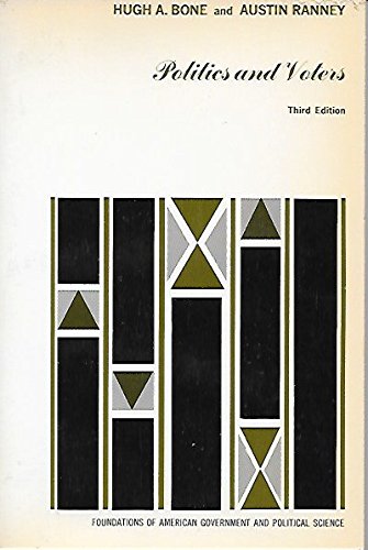 Imagen de archivo de Politics and Voters (Foundations of American Government and Political Science) a la venta por Wonder Book