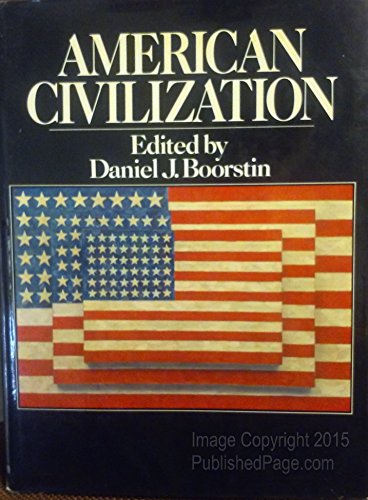 Stock image for American Civilization; a Portrait from the Twentieth Century for sale by The Book House, Inc.  - St. Louis