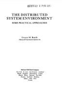 The Distributed System Environment: Some Practical Approaches