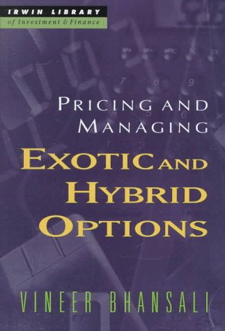 9780070066694: Pricing and Managing Exotic and Hybrid Options