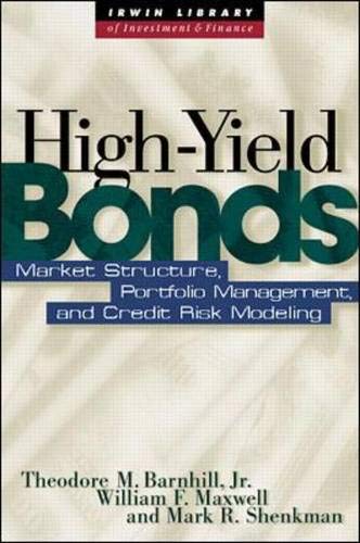 Stock image for High Yield Bonds: Market Structure, Valuation, and Portfolio Strategies for sale by Goodwill