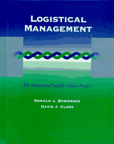 Imagen de archivo de Logistical Management: The Integrated Supply Chain Process a la venta por JR Books