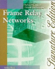 FRAME RELAY NETWORKS: Specifications and Implementations