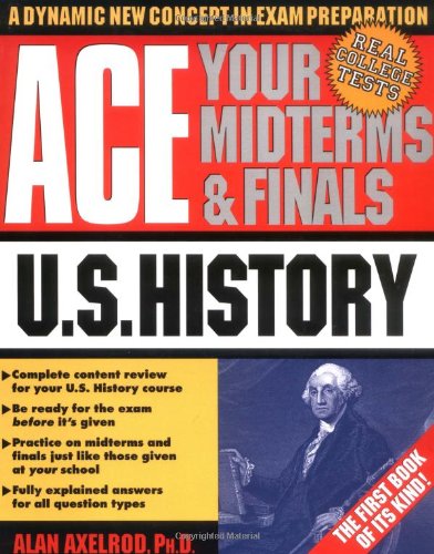 Stock image for Ace Your Midterms and Finals: U. S. History for sale by Better World Books