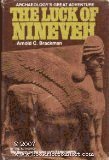 Stock image for The Luck of Nineveh. Archaeology's Greatest Adventure. for sale by Lawrence Jones Books