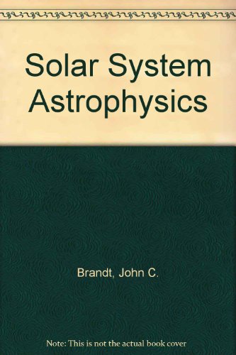 Beispielbild fr Solar System Astrophysics zum Verkauf von Better World Books