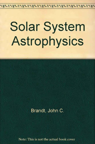 Imagen de archivo de Solar System Astrophysics a la venta por Better World Books