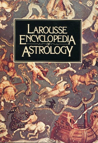 Stock image for Larousse Encyclopedia of Astrology (English and French Edition) for sale by Seattle Goodwill