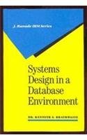 Imagen de archivo de Systems Design in a Database Environment (J. Ranade IBM Series) a la venta por BookDepart