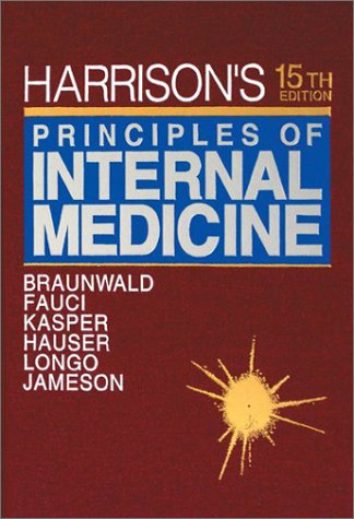 Harrison's Principles of Internal Medicine (Volume 1 ONLY of 2-Volume Set) - Eugene-braunwald; Anthony Fauci; Dennis Kasper; Stephen Hauser; Dan Longo; J. Jameson