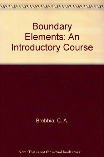 Imagen de archivo de Boundary Elements: An Introductory Course a la venta por Book Bear