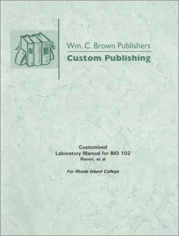 Bio 102: Customized (9780070075184) by Raven, Peter H.; Johnson, George B.; Vodopich, Darrell; Moore, Randy