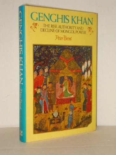 Stock image for GENGHIS KHAN. the Rise, Authority and Decline of Mongol Power for sale by Virginia Martin, aka bookwitch