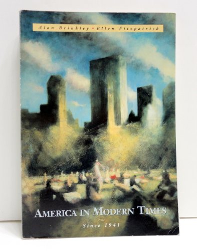 America In Modern Times (Since 1941) (9780070079625) by Brinkley, Alan; Fitzpatrick, Ellen
