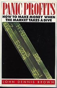 Beispielbild fr Panic Profits: How to Make Money When the Market Takes a Dive zum Verkauf von ThriftBooks-Atlanta