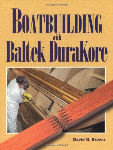 Boatbuilding with Baltek DuraKore (9780070082120) by Brown, David G.
