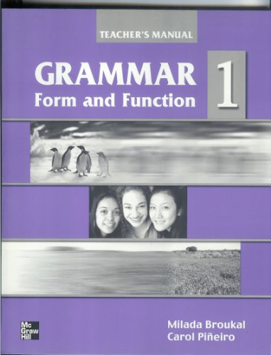 Imagen de archivo de Grammar Form and Function: Teacher's Edition with Unit Quizzes Bk. 1: Beginning a la venta por SecondSale