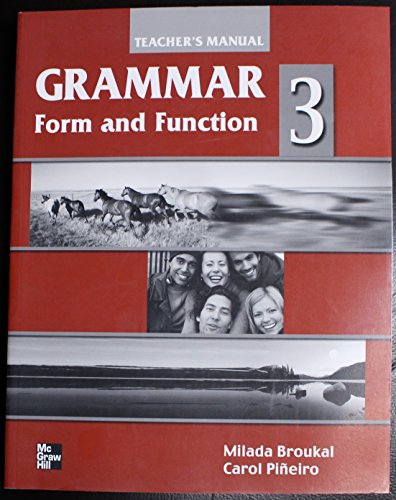 Beispielbild fr Grammar Form and Function: Teacher's Edition with Unit Quizzes Bk. 3: High Intermediate zum Verkauf von More Than Words