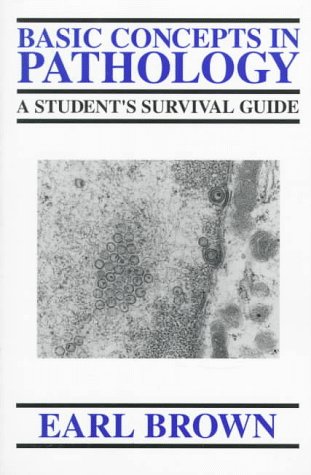 Beispielbild fr Basic Concepts in Pathology: A Student's Survival Guide zum Verkauf von Anybook.com