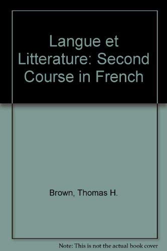 Langue Et Litterature: A Second Course in French (9780070084001) by Brown, Thomas Harold