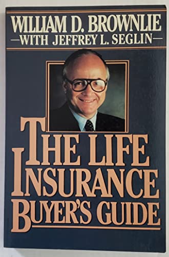 9780070085138: The Life Insurance Buyer's Guide