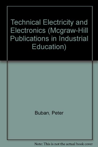 Beispielbild fr Technical Electricity and Electronics (Mcgraw-Hill Publications in Industrial Education) zum Verkauf von Ergodebooks