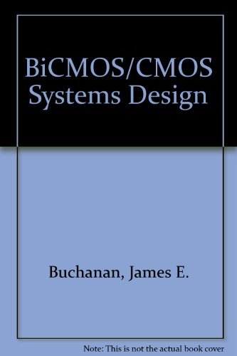 Beispielbild fr BICMOS/CMOS Systems Design zum Verkauf von ThriftBooks-Atlanta