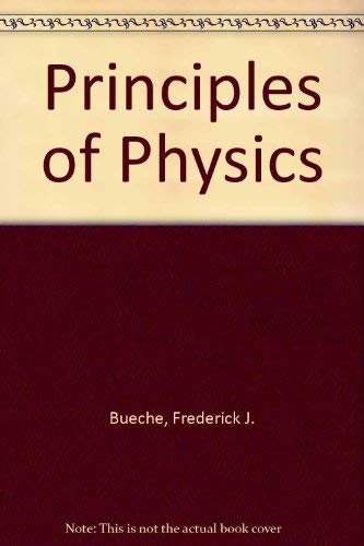 Principles of physics (9780070088252) by Frederick J. Bueche
