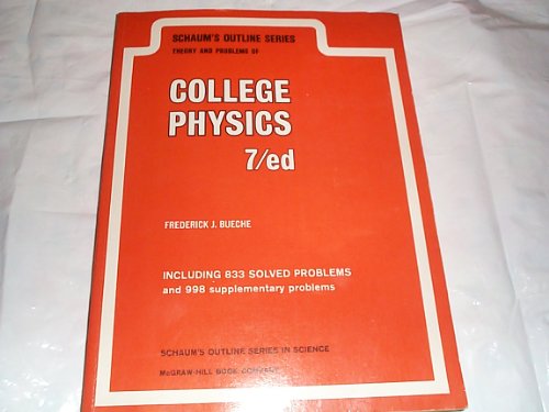 Imagen de archivo de Schaum's Outline Series: Theory and Problems of College Physics a la venta por Jenson Books Inc