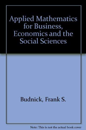 Stock image for Applied mathematics for business, economics, and the social sciences for sale by OwlsBooks