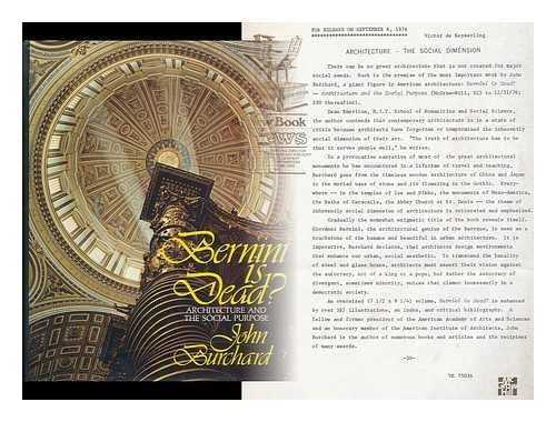 Imagen de archivo de Bernini is Dead?: Architecture and the Social Purpose a la venta por ThriftBooks-Atlanta